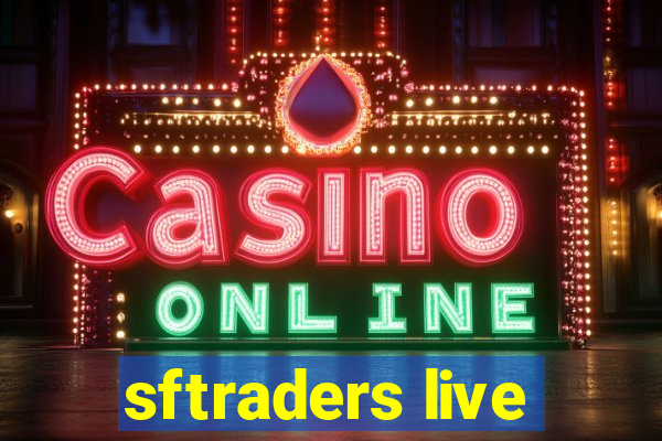 sftraders live